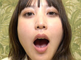 激カワ美女のとってもレアな歯＆のどちんこ観察！指フェラも！